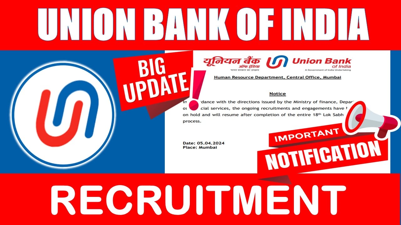 Union Bank Recruitment 2024: Important Information Regarding Union Bank Recruitment