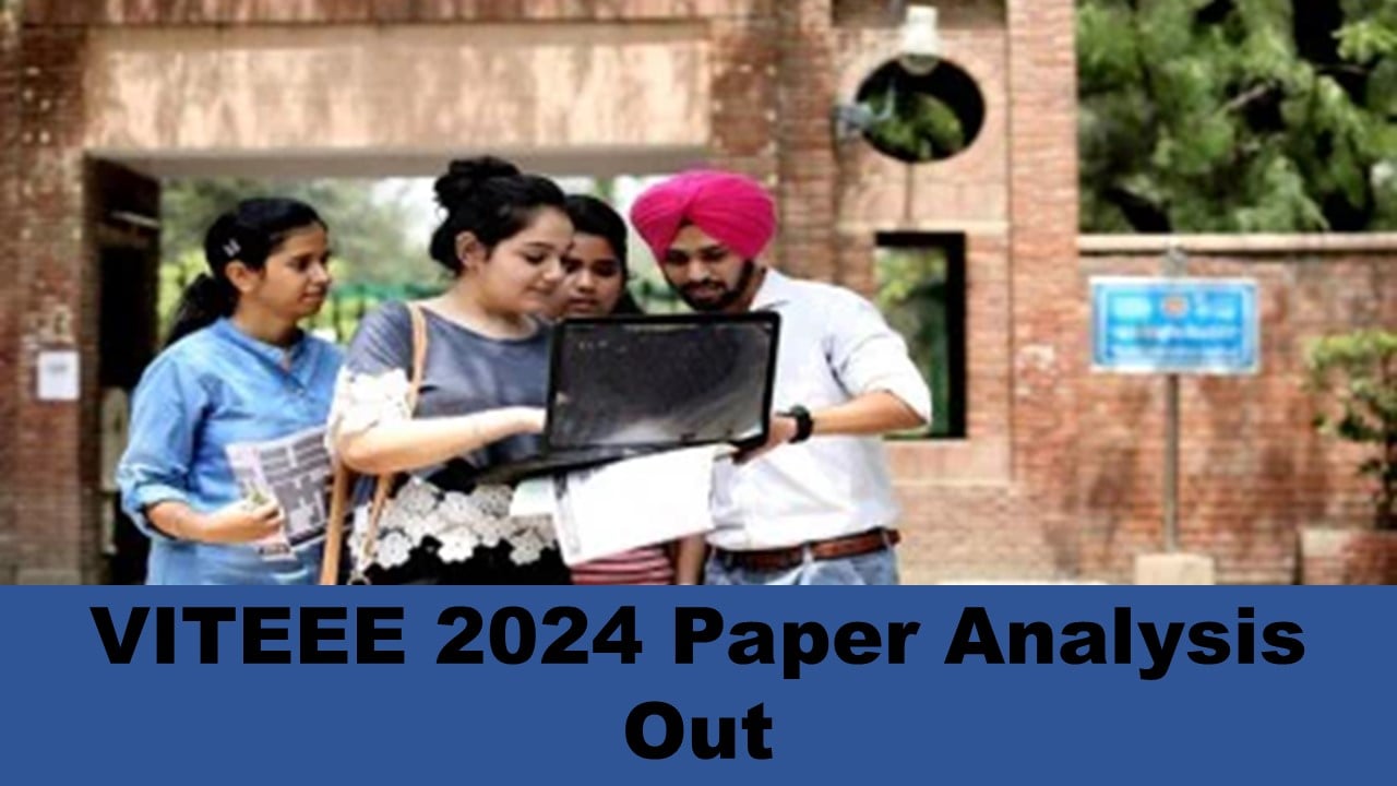 VITEEE 2024 Live Updates: 19 April Paper Analysis Out, Check the Question Paper of VITEEE Exam 2024