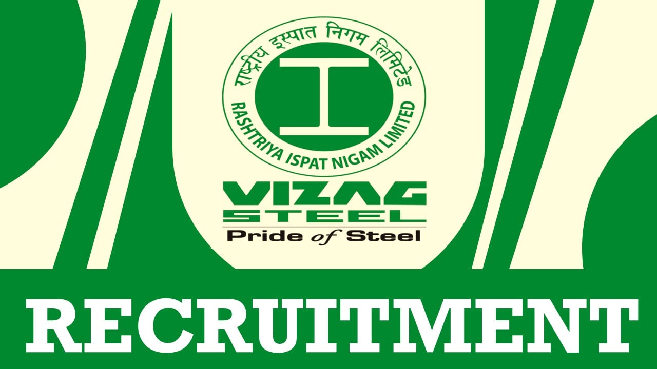 Vizag Steel Recruitment 2024: Check Post, Vacancies, Qualification, Tenure and Other Details