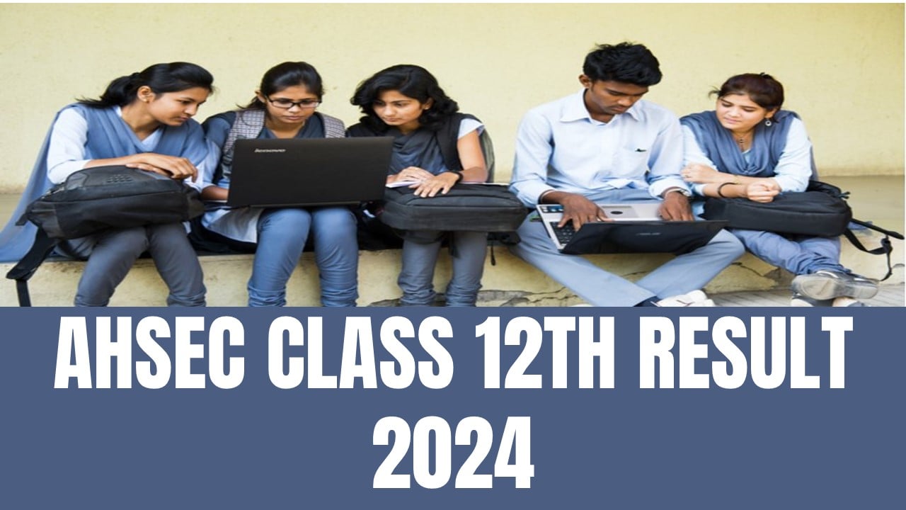 Assam Board Class 12 Result 2024: AHSEC Class 12th Result Expected in last week of April, Check Details