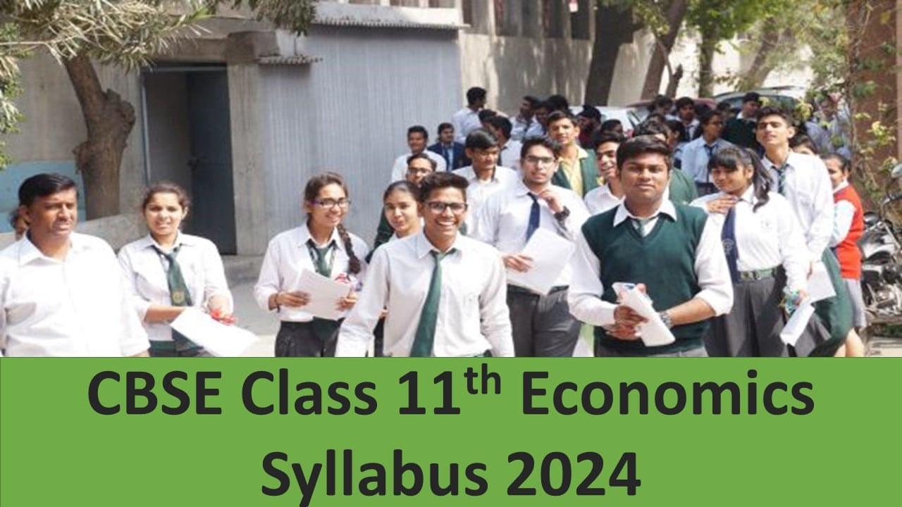 CBSE Class 11th Economics Syllabus 2024: Download CBSE Class 11th English Latest Syllabus Released by CBSE