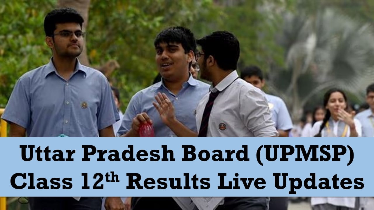 UP Board Class 12th Results Live Updates: Class 12 Results to be Released on this Date by UP Board