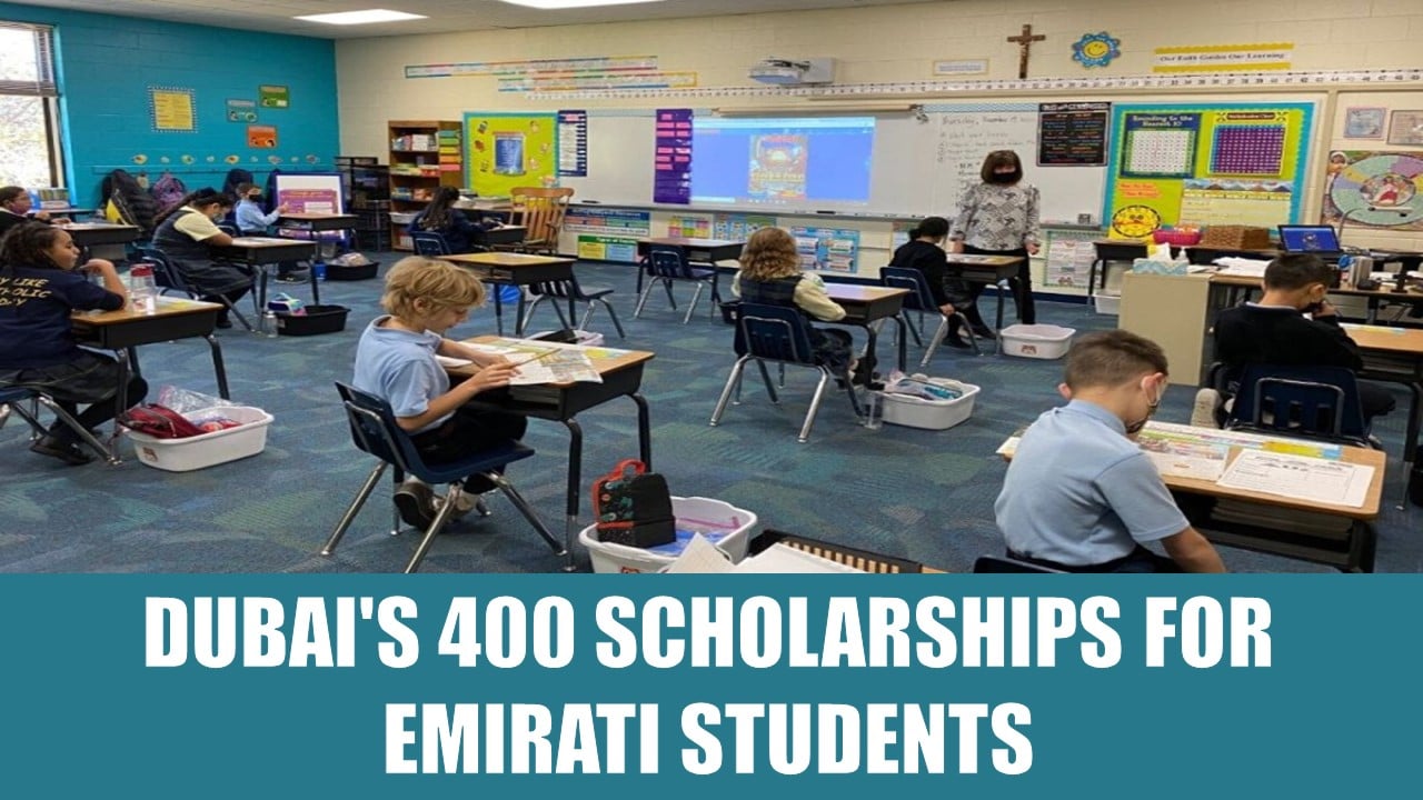 Dubai’s 400 Scholarships for Emirati Students: 400 Scholarships offering to Private School Emirati Students