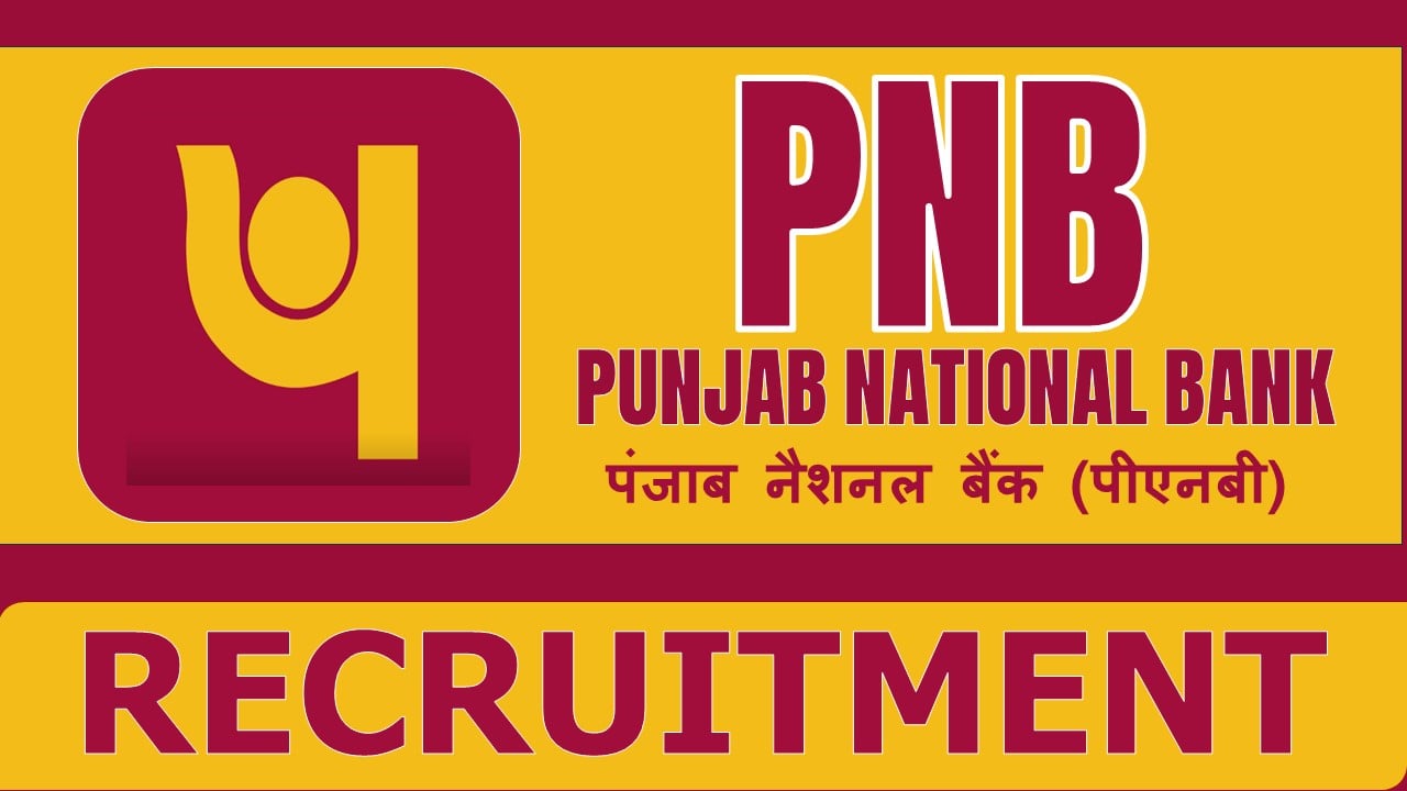 PNB Recruitment 2024: Monthly Salary Up to 100000, Check Post, Qualification, Age and How to Apply