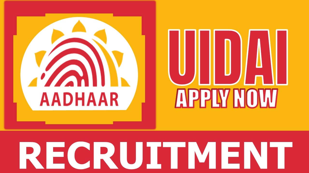 UIDAI Recruitment 2024: Check Posts, Age Limit, Qualification, Salary and How to Apply