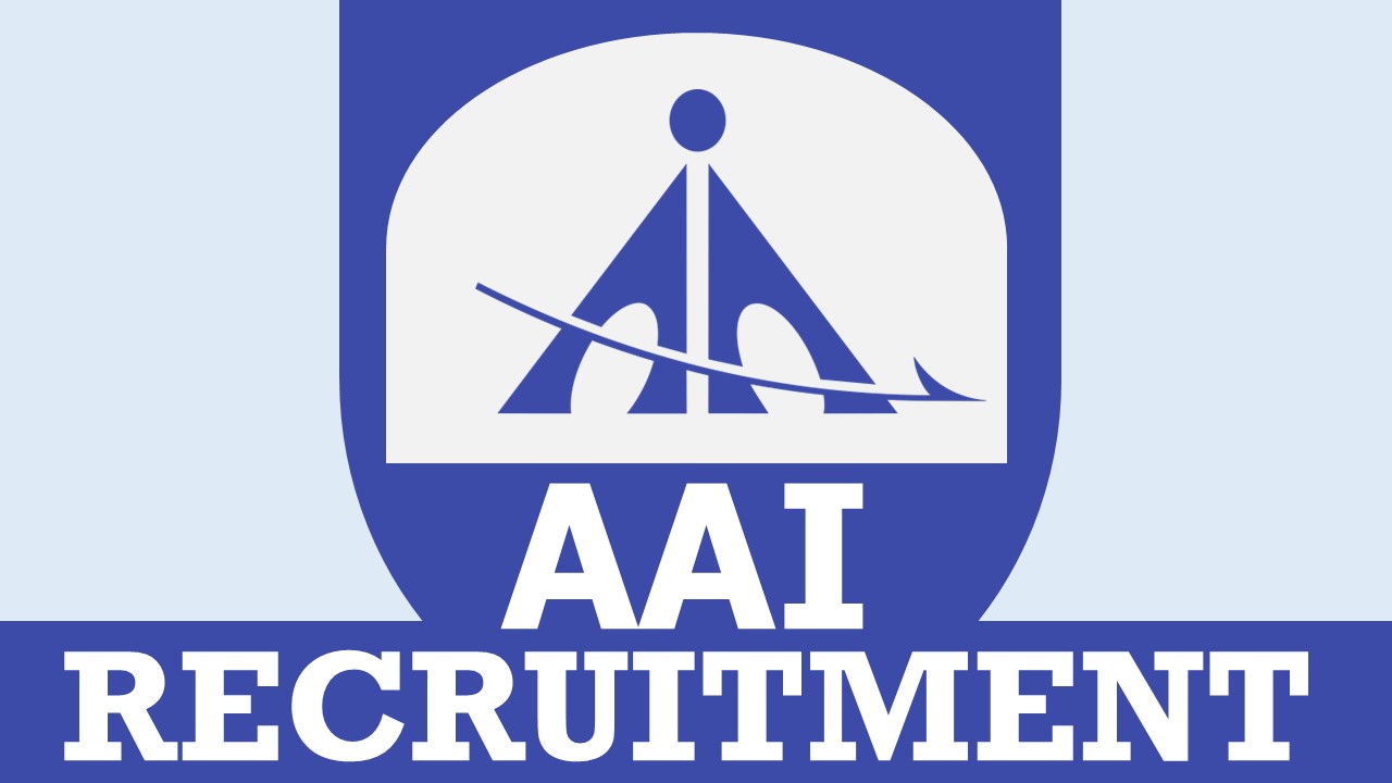 AAI Recruitment 2024: Check Post, Age Limit, Qualification, Salary and Other Vital Details