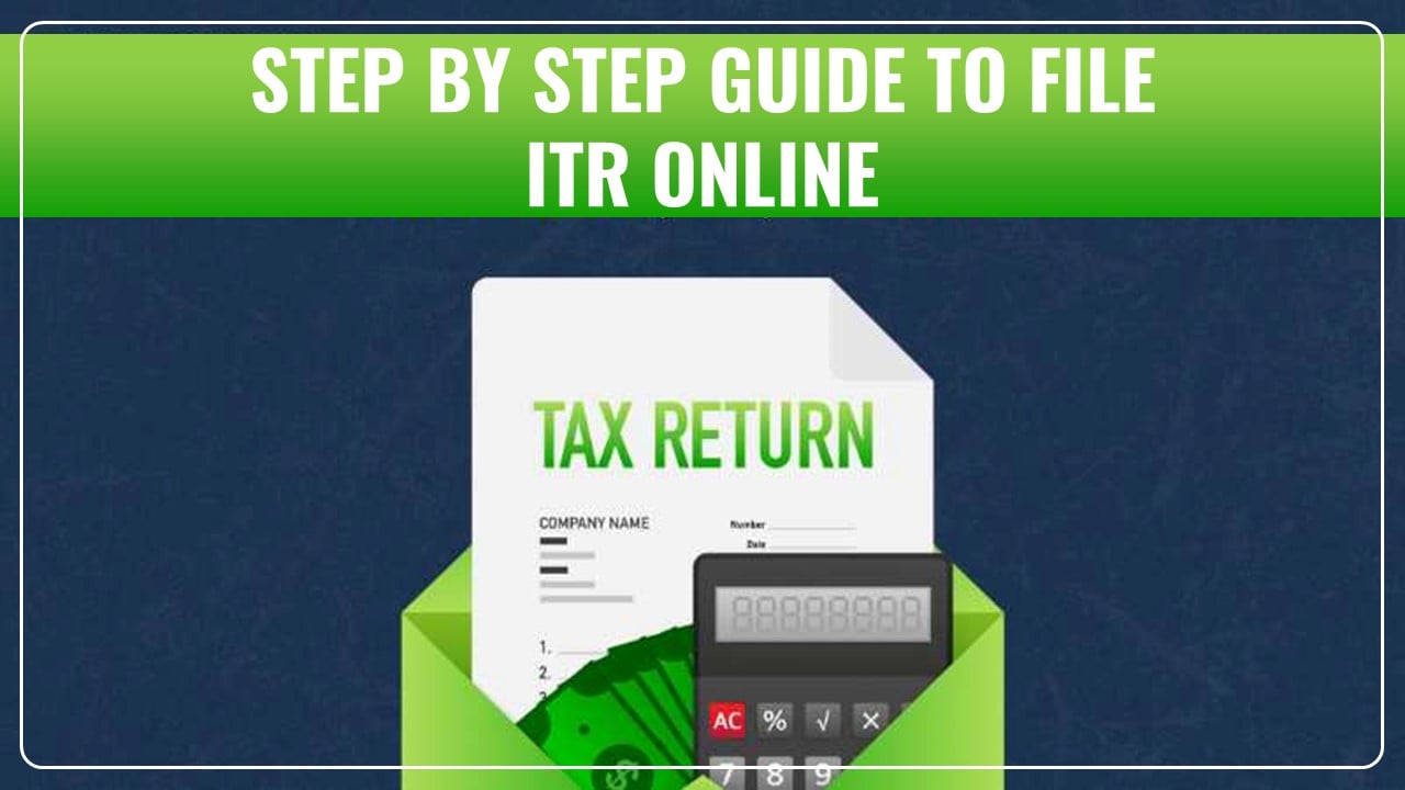 Step by Step Guide to File ITR Online on Income Tax Portal