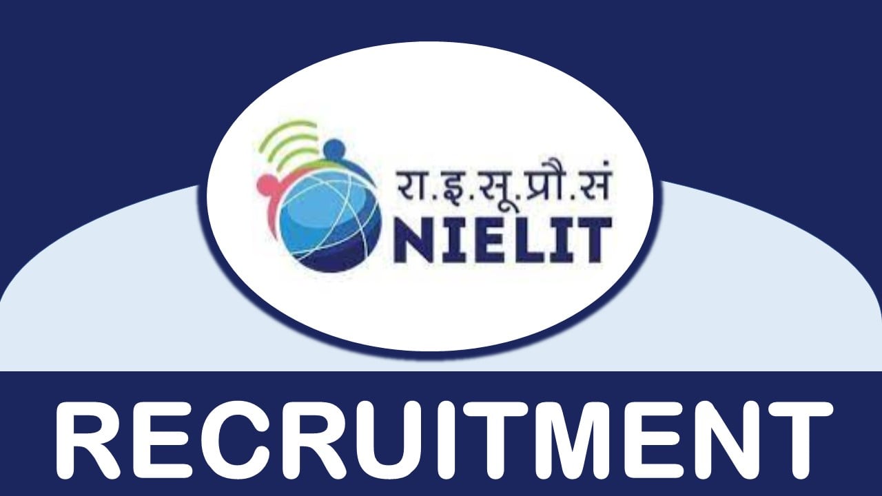 NIELIT Recruitment 2024, Monthly Salary Up to 80000, Know Vital Details Here
