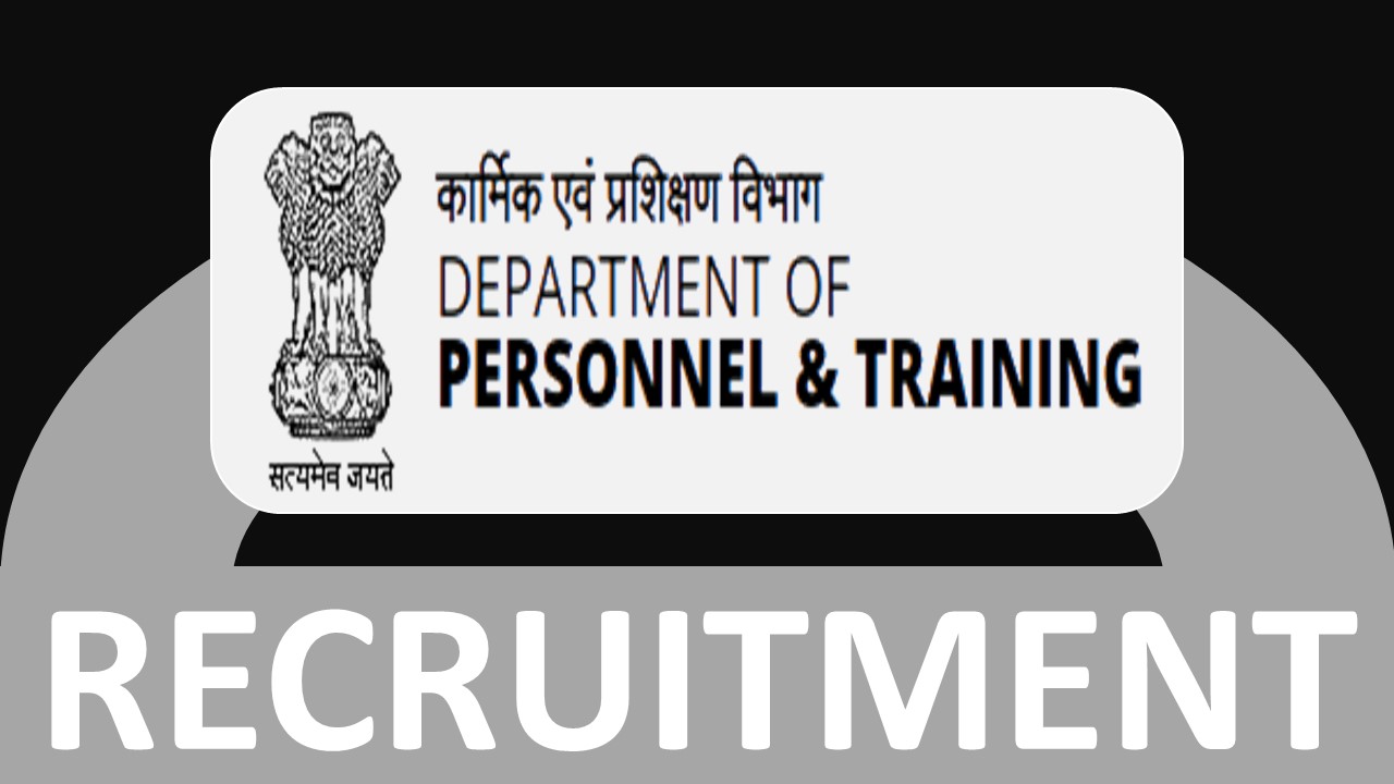 Department of Personnel and Training Recruitment 2024: Application Open For Deputy Secretary Post, Know Detail Information Inside