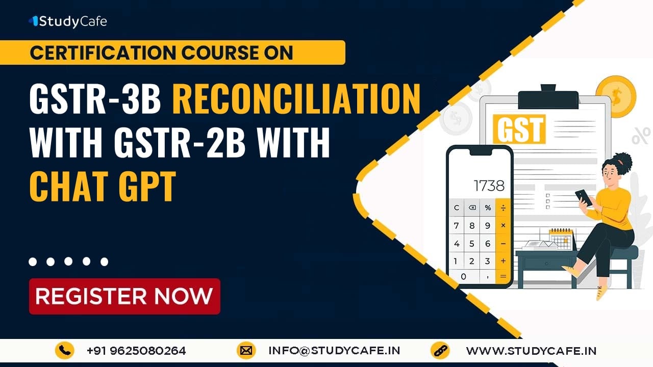 Certification Course on GSTR-3B Reco GSTR-2B with Chat GPT