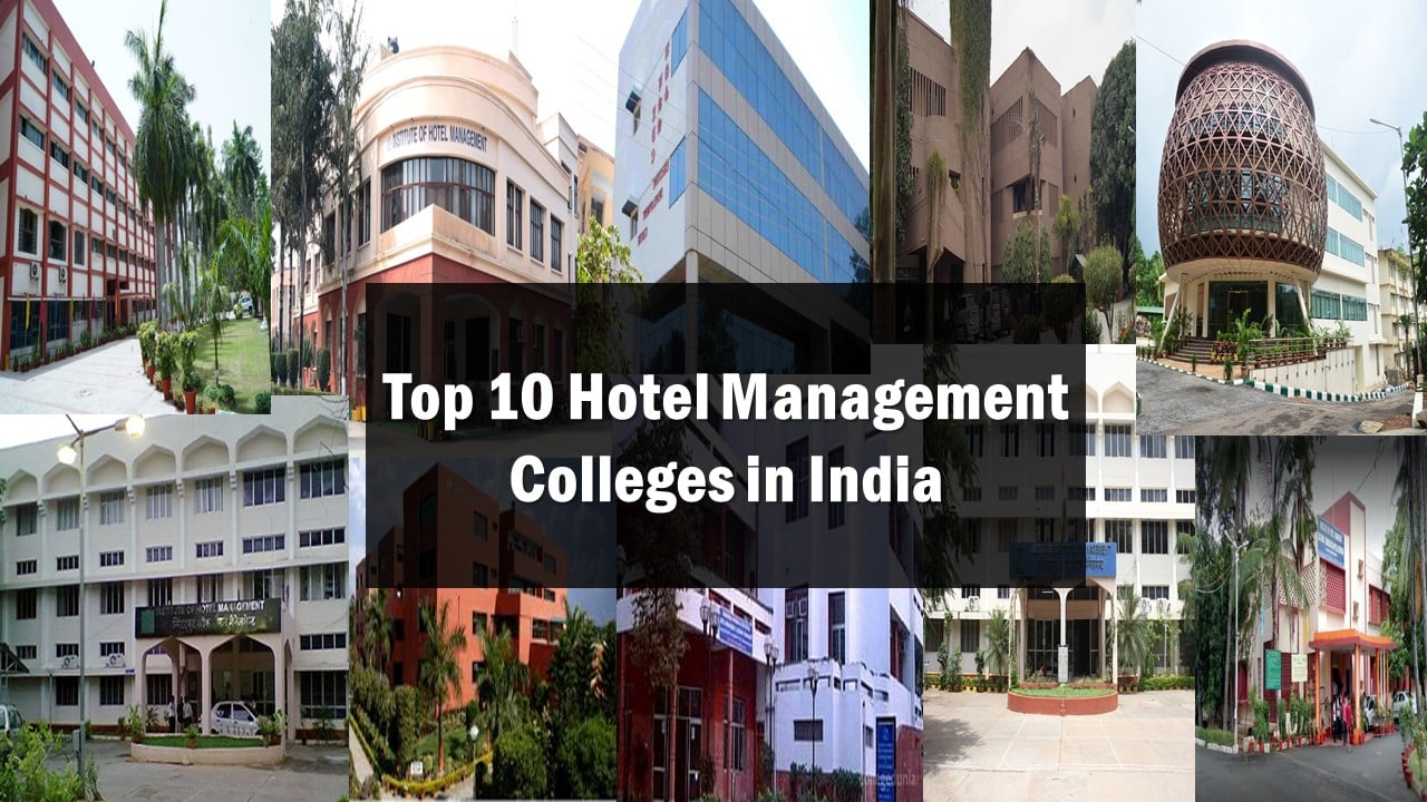 List of Top 10 Hotel Management Colleges in India