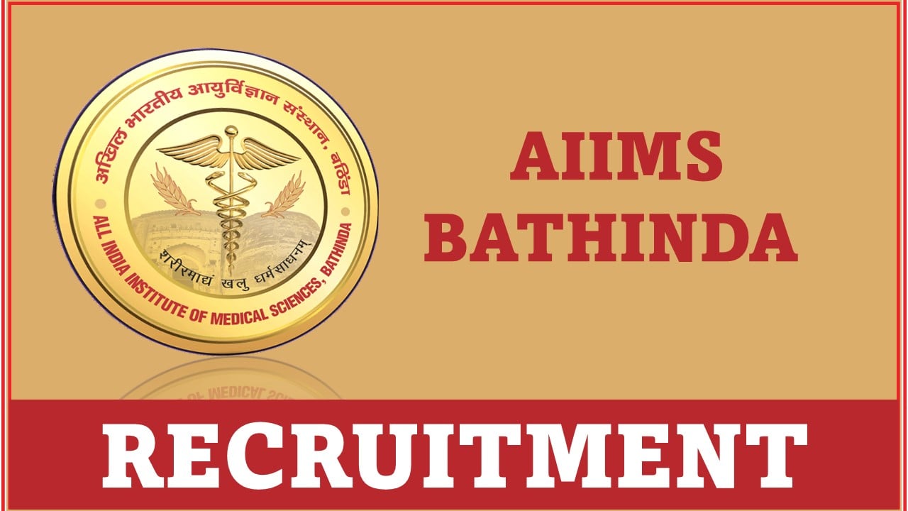 AIIMS Bathinda Recruitment 2024: Application Open For Multiple Post, Apply For Walk-In-Interview