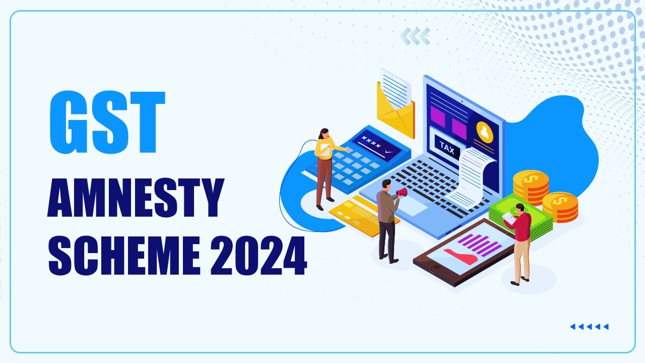 GST Amnesty Scheme 2024 Notified: Section 128A for Interest and Penalty Waiver Effective from 01.11.2024