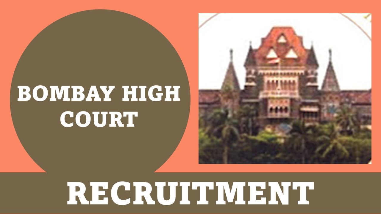 High Court of Bombay Recruitment 2024: Vacancy Open For Counsellor Post, Apply Fast