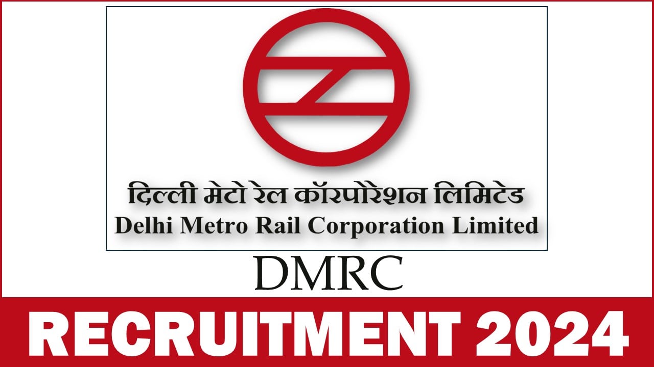 DMRC Recruitment 2024: Application Open For Junior Engineer and Section Engineer Posts, Apply Now