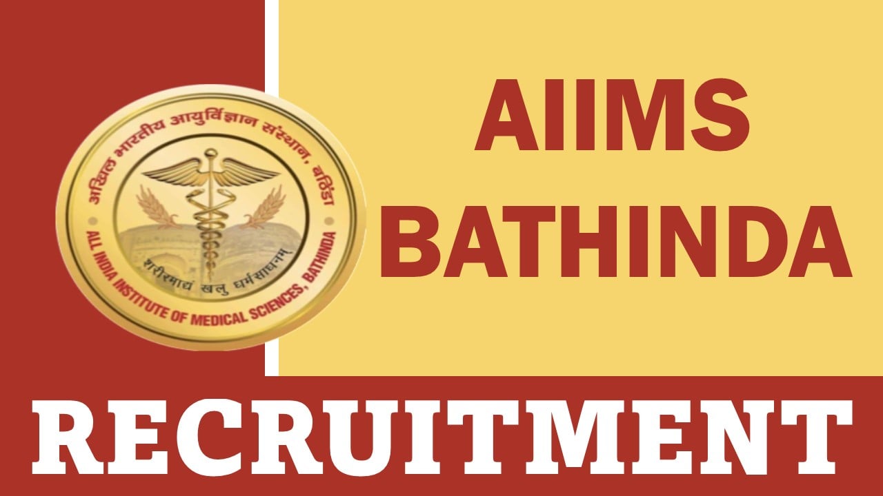 AIIMS Bhatinda Recruitment 2024: Salary Up To Rs. 30,520 Per Month, Apply For Walk-In-Interview