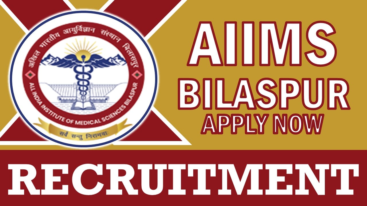 AIIMS Bilaspur Recruitment 2024: Application Open For Junior Residents Post, Apply Online Now