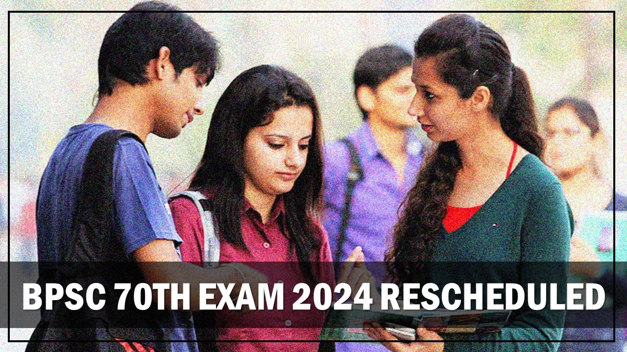 BPSC 70th Exam 2024: BPSC 70th Exam Date for 2024 Rescheduled in December, Check Dates