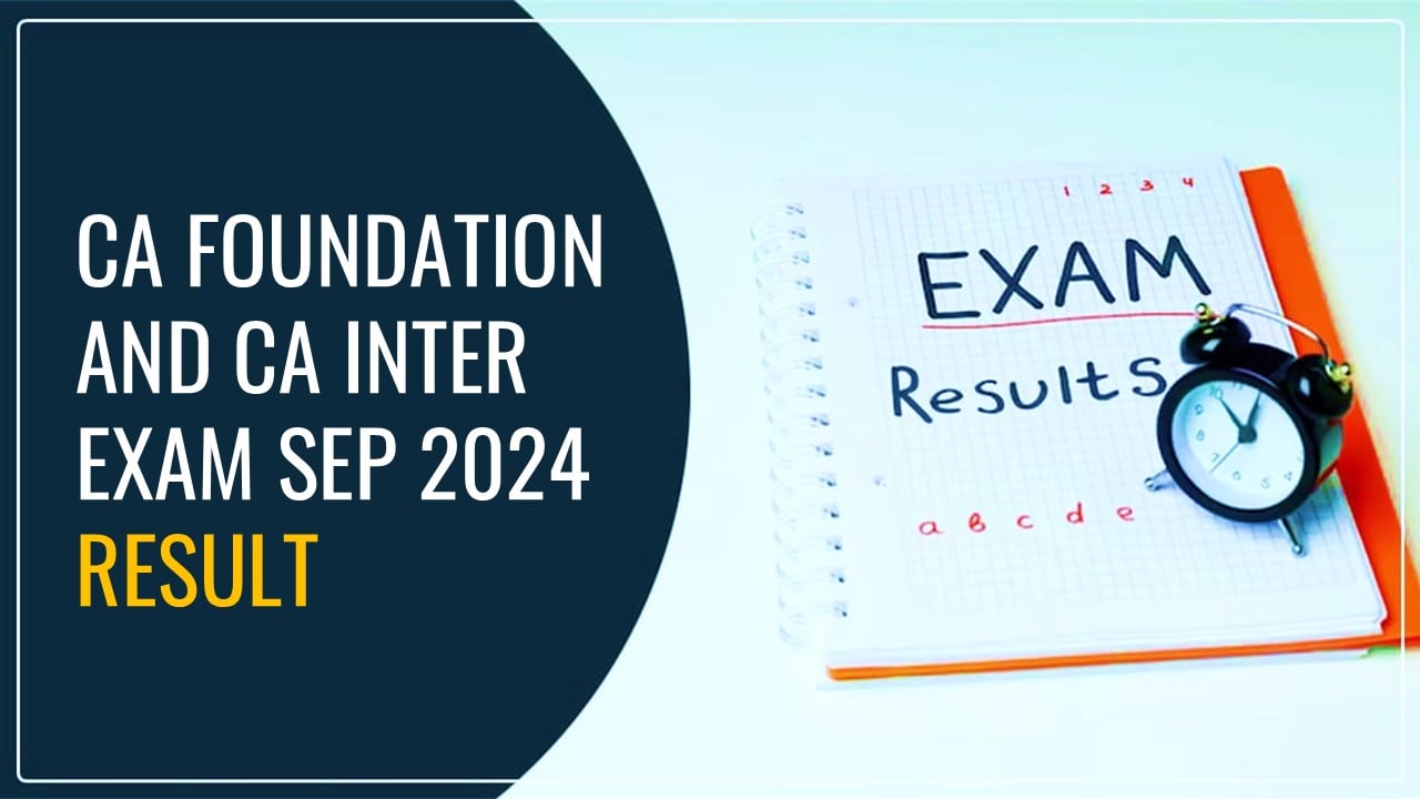 ICAI declared the result of CA Foundation and CA Inter Exam Sep 2024; Know CA Exam Pass Percentage and Toppers