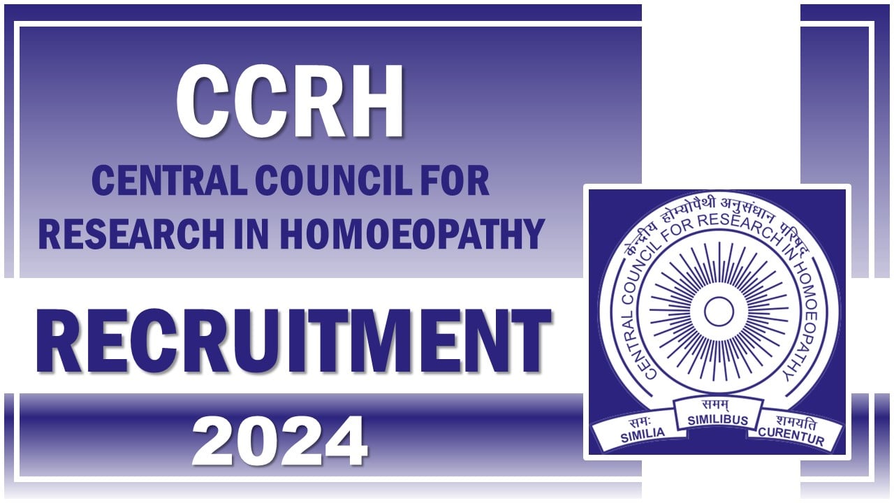 CCRH Recruitment 2024: Notification Out For Junior Research Fellows (Homoeo), Salary Up To Rs. 31000 Per Month