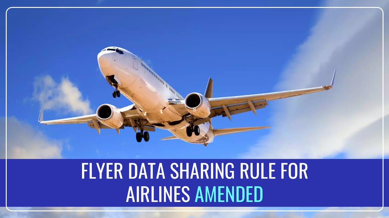 Govt amends Flyer Data Sharing Rule for Airlines to Prevent GST ITC Claims on Canceled Tickets