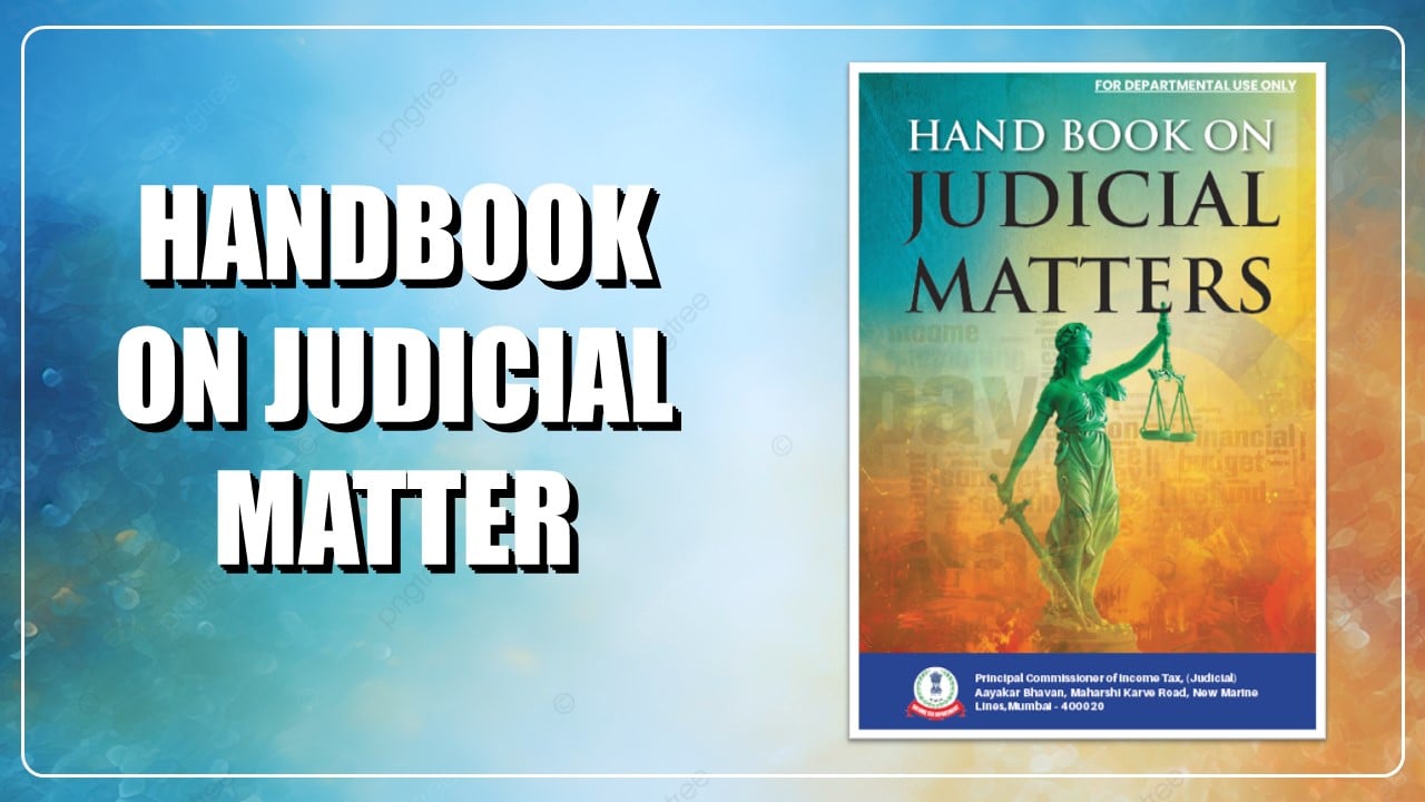 Income Tax Department released Handbook on Judicial Matters