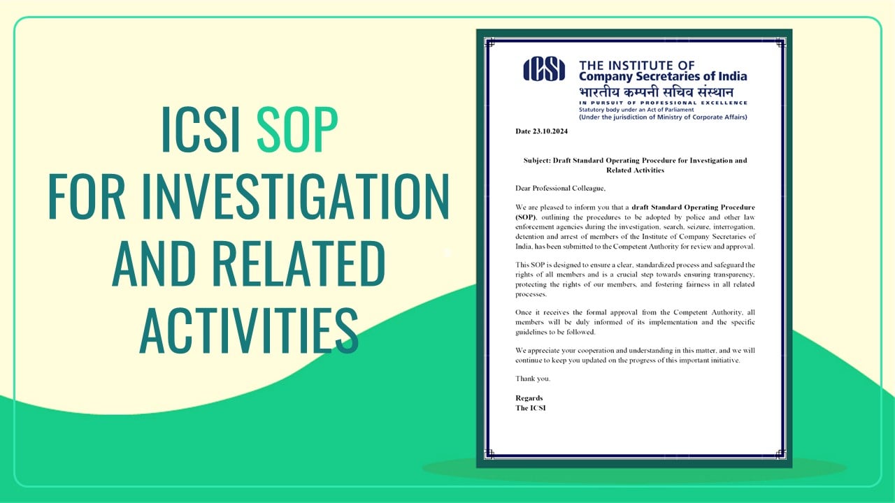 ICSI issues Draft SOP for Investigation and Related Activities