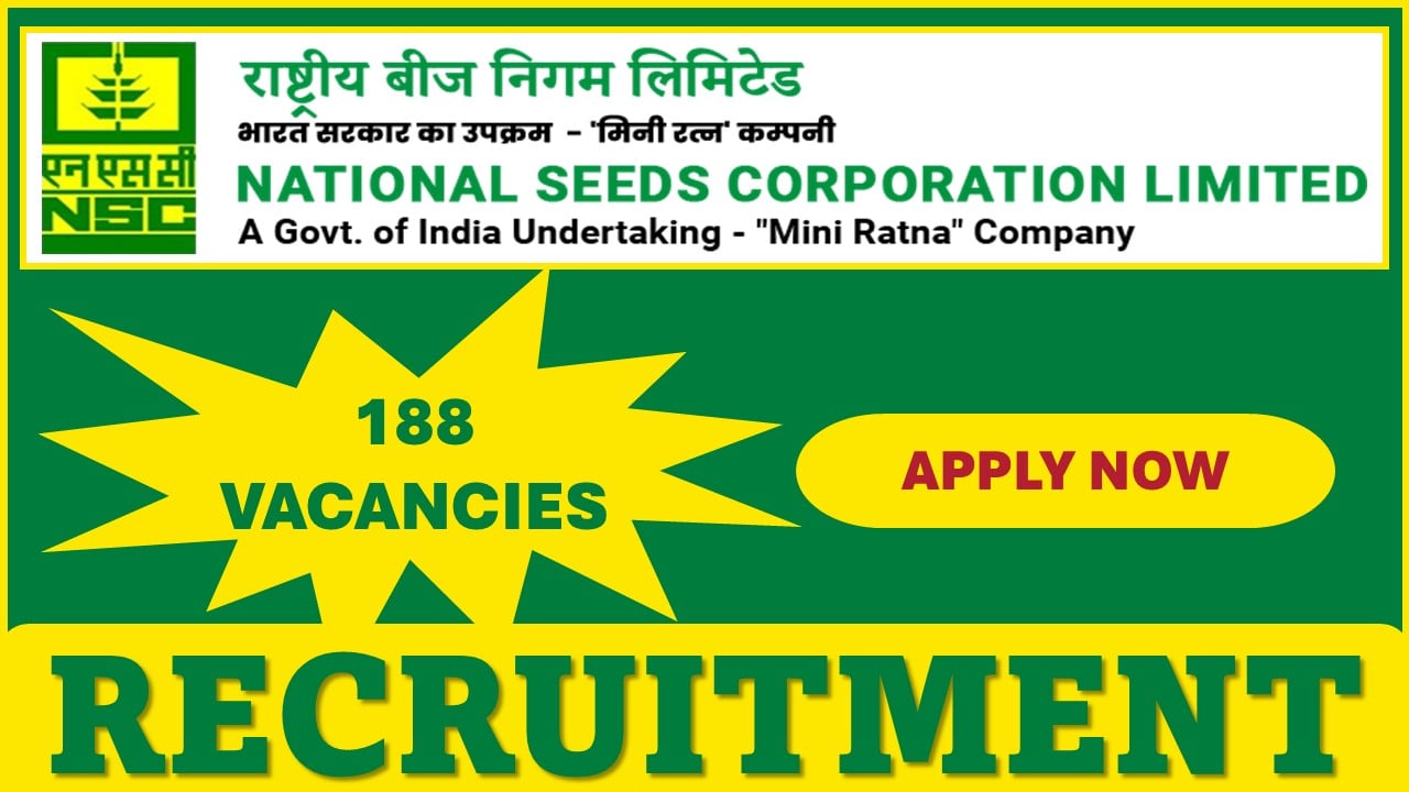 NSC Recruitment 2024: Notification Out For 188 Vacancies, Apply For Multiple Posts