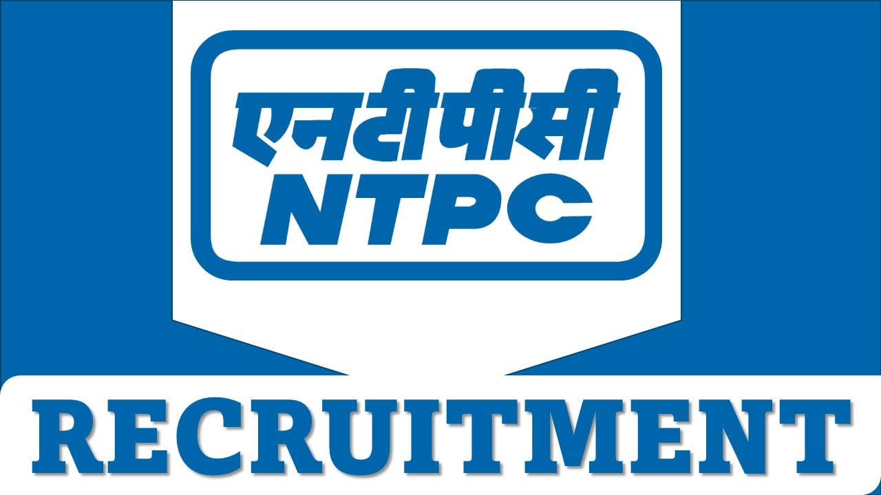 NTPC Recruitment 2024: Notification Out For Associate Post, Apply Before Last Date