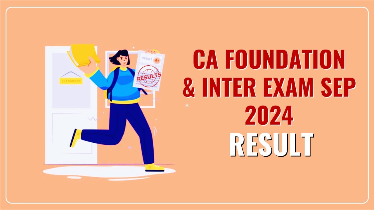 ICAI to declare the Results of CA Foundation and Inter Exam Sep 2024 soon; Check Tentatives Dates Here