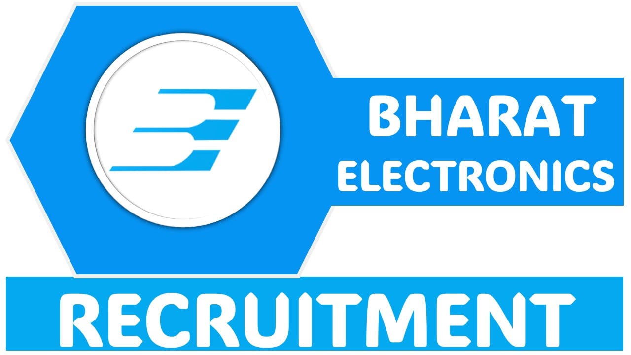 Bharat Electronics Recruitment 2024: 77 Vacancies Open For Various Posts, Apply Before Deadline