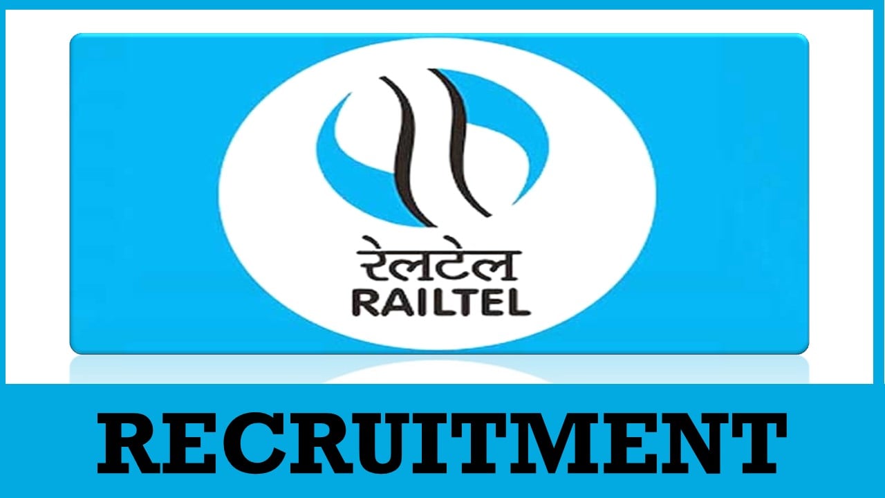 Railtel Recruitment 2024: Apply For Manager and Other Posts, Application Process Begun