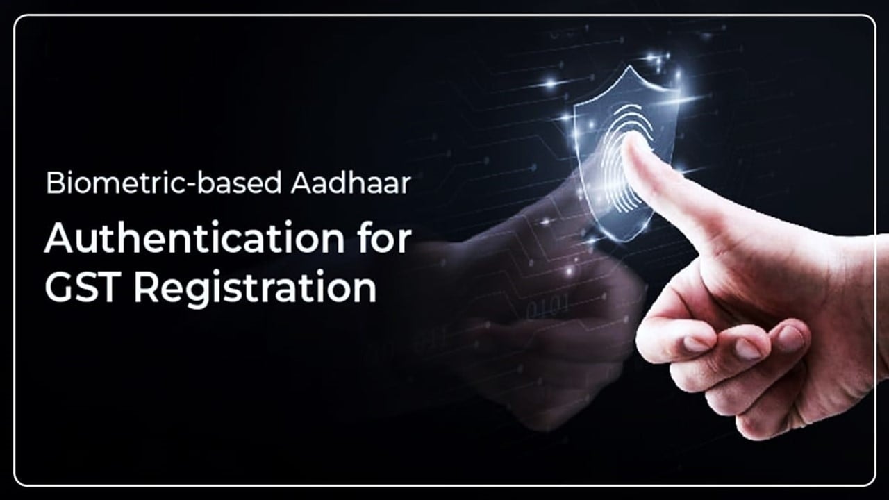 GSTN issued Advisory for Biometric-Based Aadhaar Authentication and GST Registration Verification in Ladakh