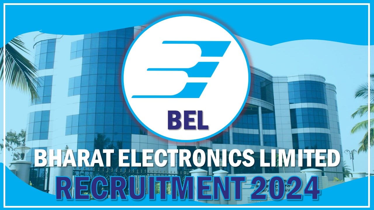 BEL Recruitment 2024: Notification Out For Fixed Tenure Engineer Post, Apply Online For 229 Vacancies