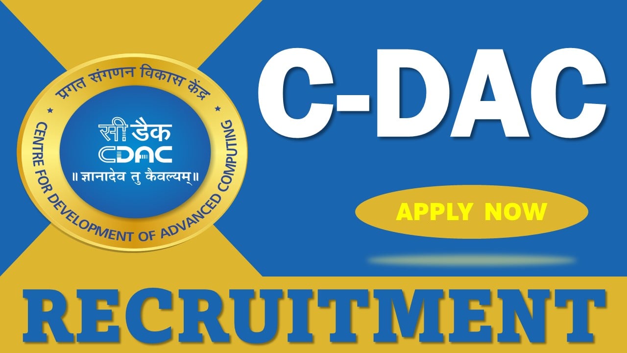 C-DAC Recruitment 2024: Salary Up To Rs. 56100 Per Month, Application Process Started