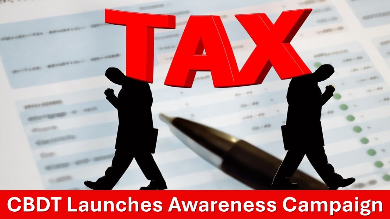 CBDT Launches Awareness Campaign Regarding Reporting of Foreign Assets in ITR