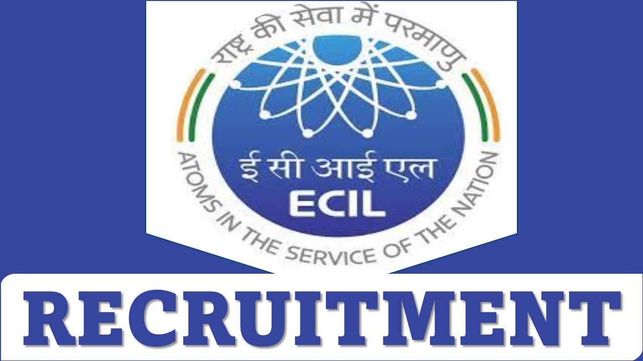 ECIL Recruitment 2024: Notification Out for 187 Vacancies, Apply For Graduate Engineer and Diploma Apprentices