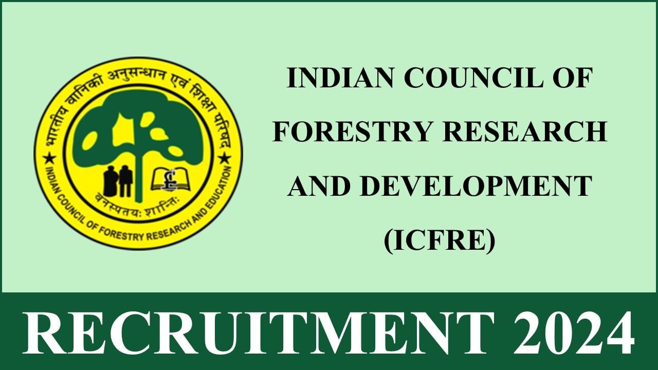 ICFRE Recruitment 2024: New Notification Out For Deputy Ranger Post, Apply Now