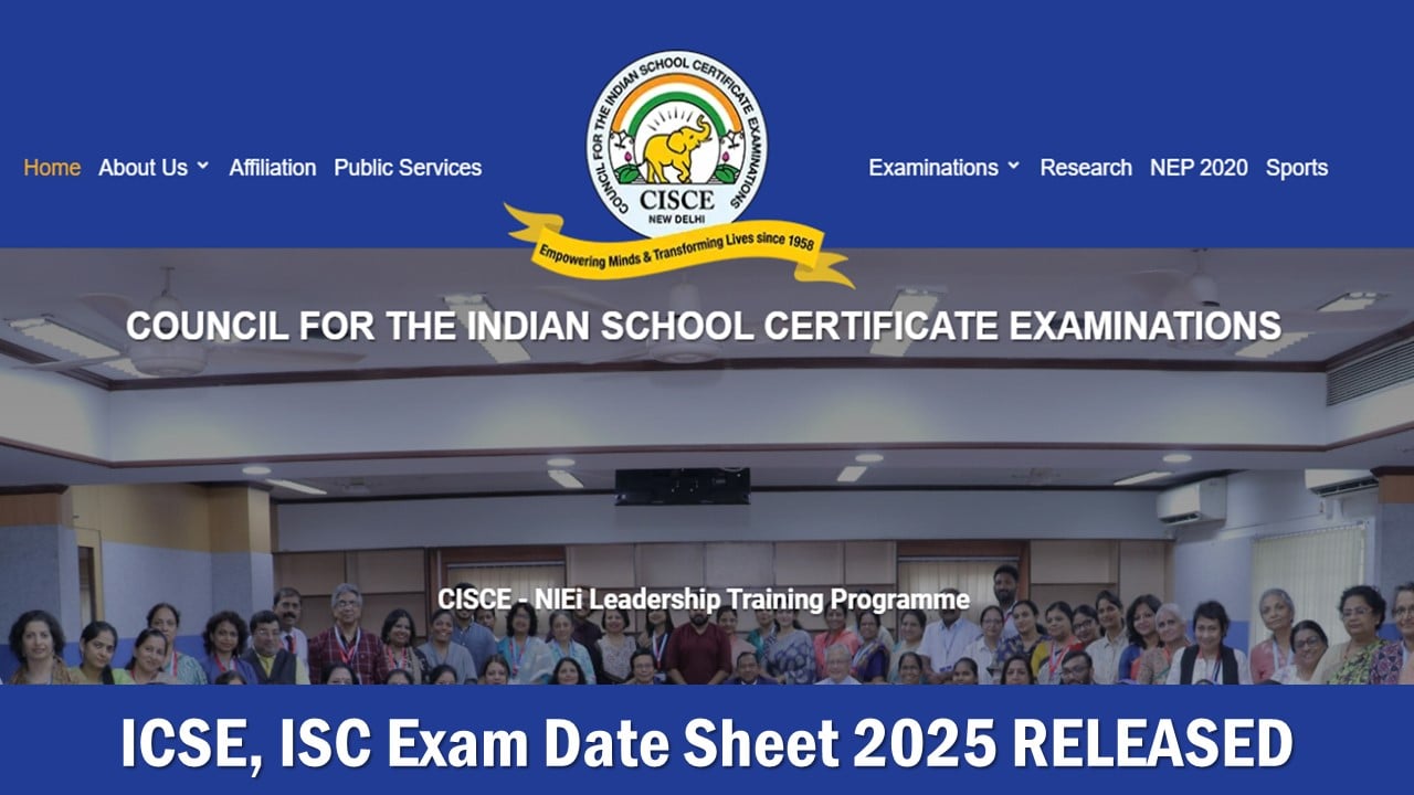 ICSE, ISC Exam Date Sheet 2025 OUT at cisce.org, Check Complete Schedule