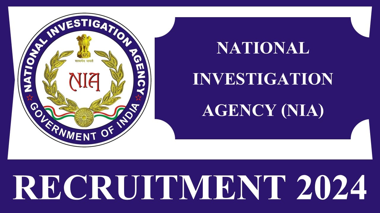 NIA Recruitment 2024: New Notification Out For 164 Vacancies, Application Process Started