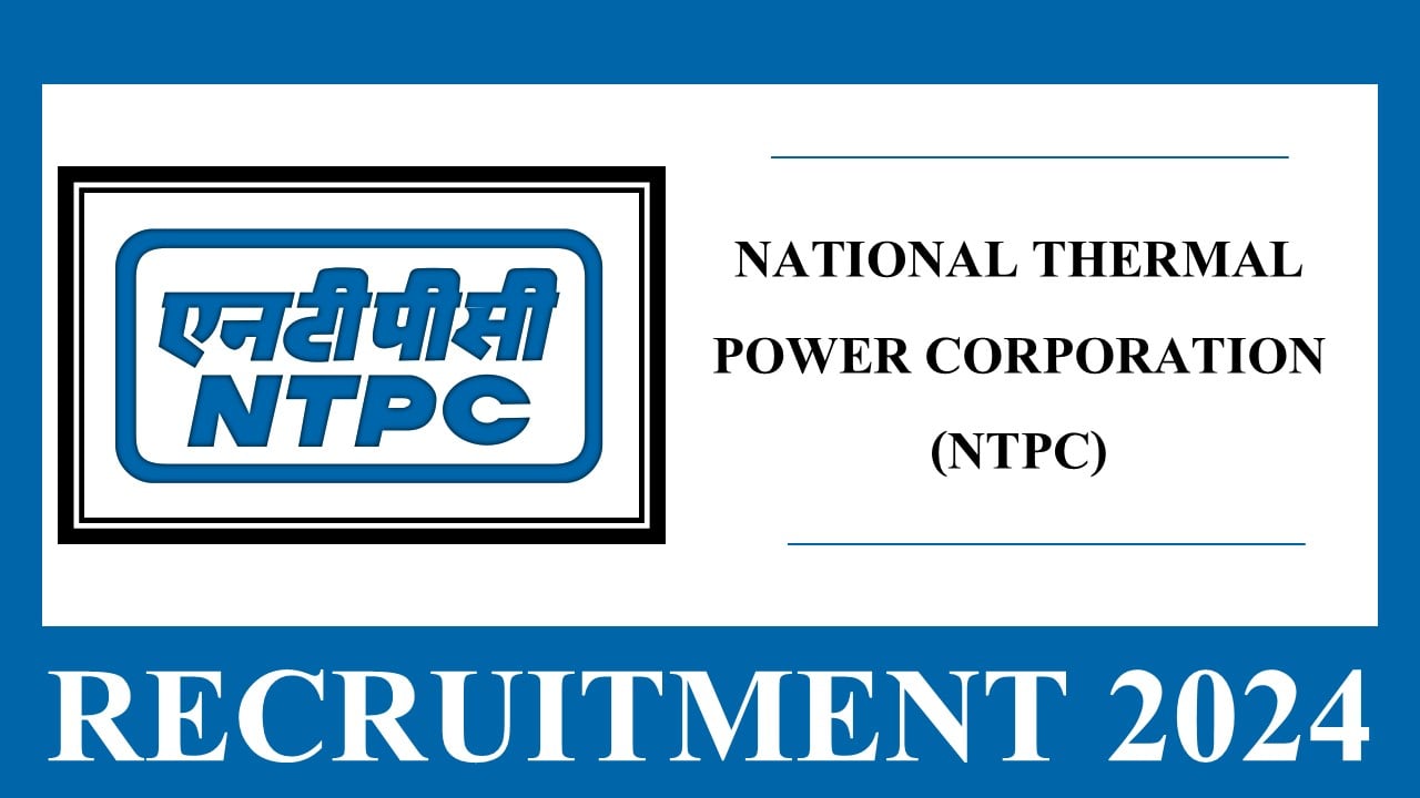 National Thermal Power Corporation Recruitment 2024: Apply Online For Associate Post, Application Process Begun