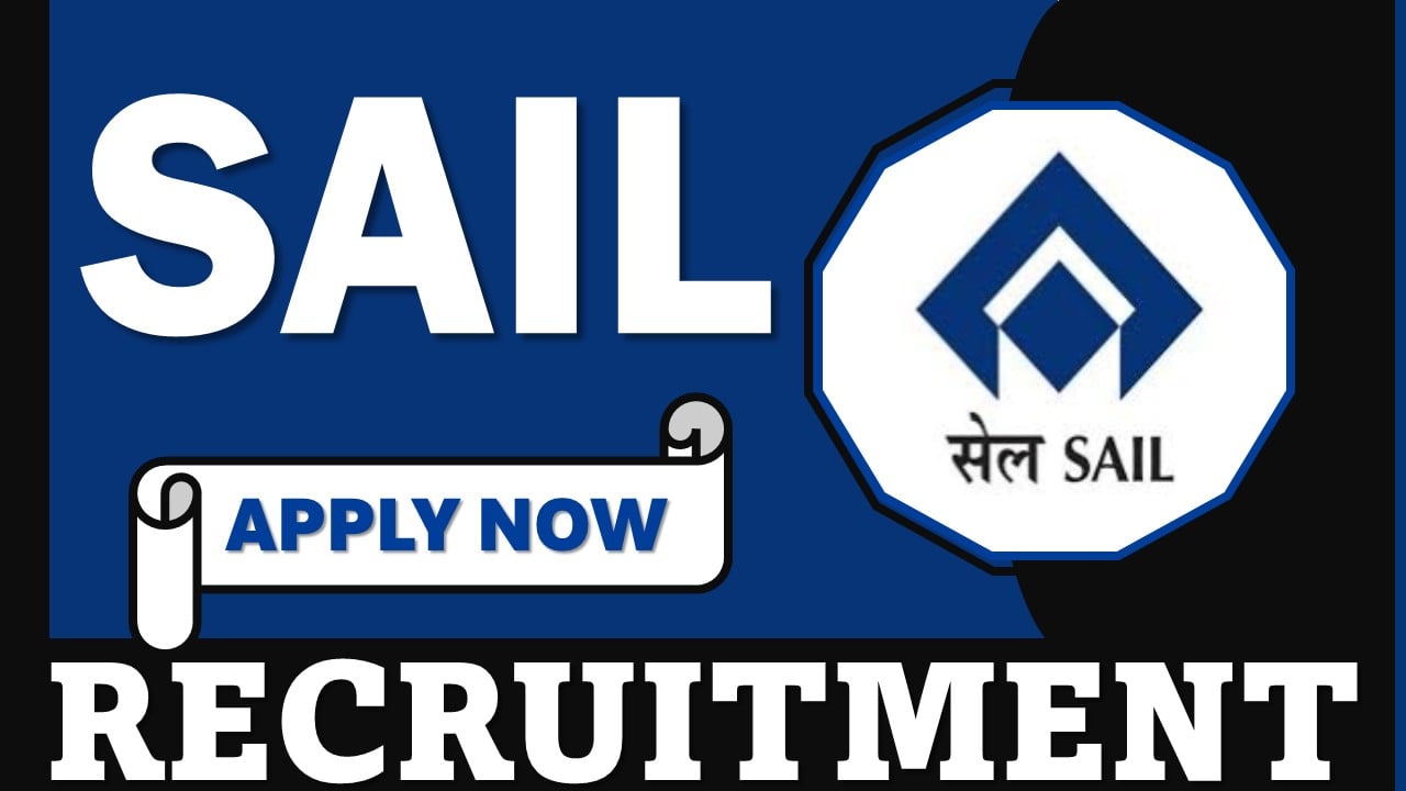 SAIL Recruitment 2024: Notification Out For 51 Vacancies, Apply For Proficiency Training of Nurse 