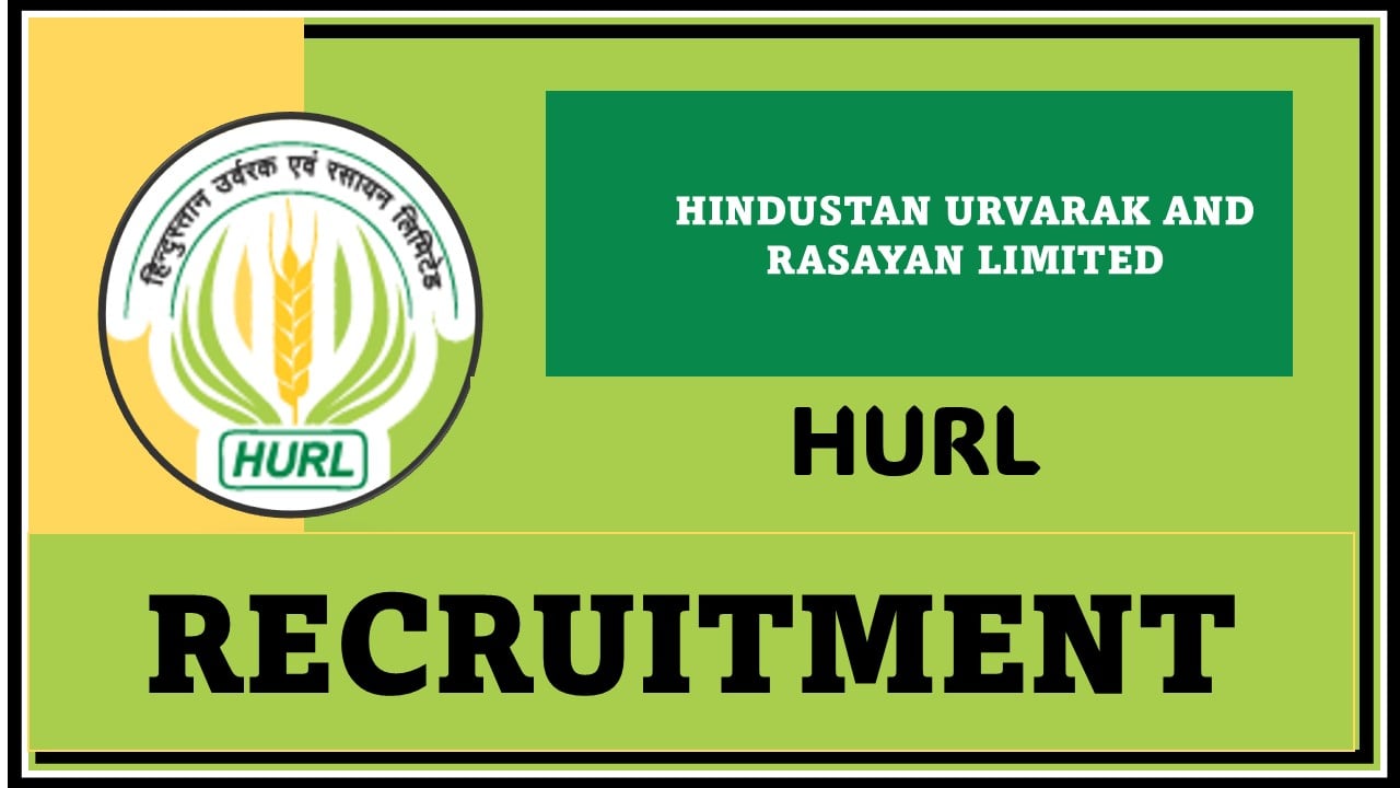 HURL Recruitment 2024: 28 Vacancies For Chief Manager and Other Posts, Apply Online Now