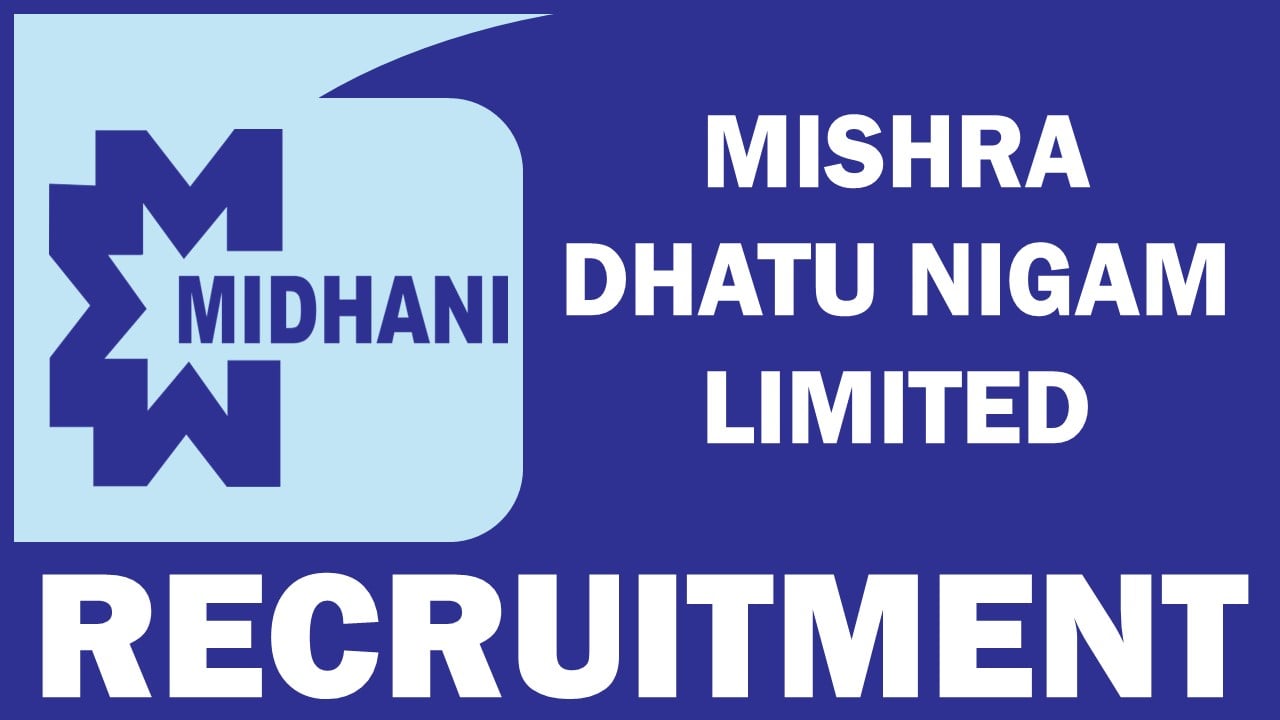 MIDHANI Recruitment 2024: Application Open For Director Post, Salary Up To Rs. 290000