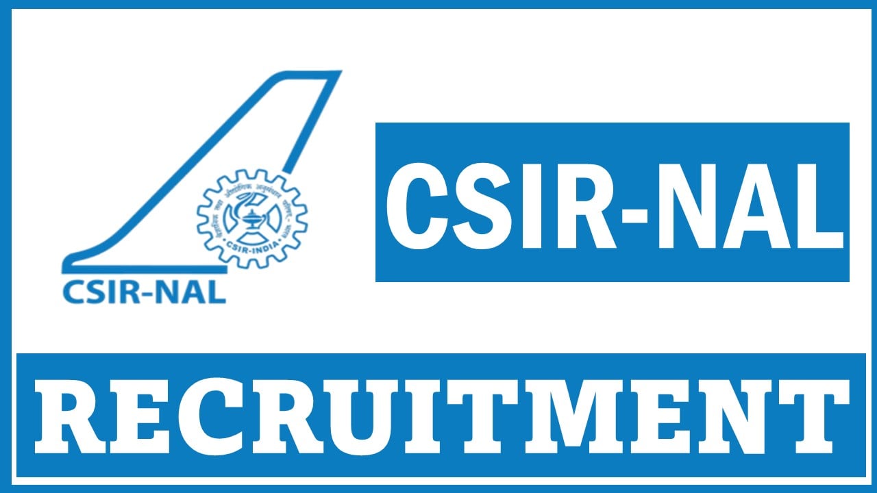 CSIR-NAL Recruitment 2024: Notification Out For Specialist Consultant Post, Apply Now