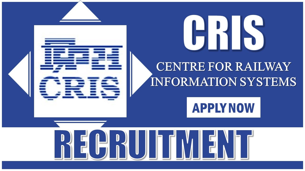 CRIS Recruitment 2024: Notification Out for Deputy Manager (HRMS) Position, Know Full Details Here