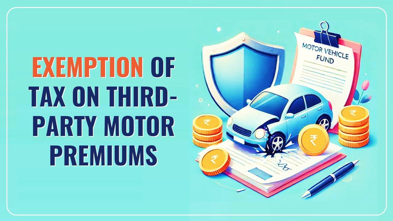 GST Council proposes Exemption of Tax on Third-Party Motor Premiums under MVA Fund