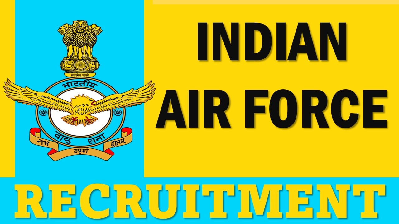 Indian Air Force Recruitment 2024: Apply Online For 336 Vacancies, Application Process Begun