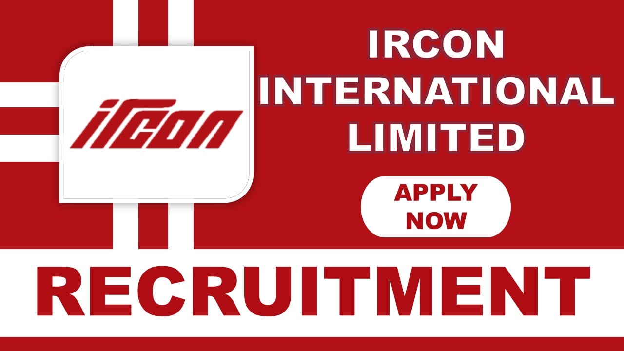 IRCON Recruitment 2024: Vacancy Open For Company Secretary Post, Apply Fast