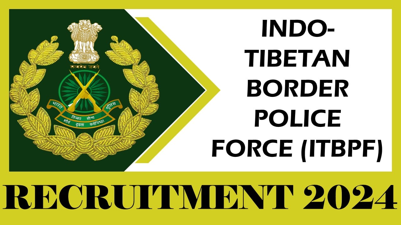 Indo-Tibetan Border Police Force Recruitment 2024: Notification Out For Inspector (Hindi Translator) Post, Apply Now